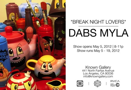 International – Dabs Myla – Break Night Lovers – Known Gallery L.A