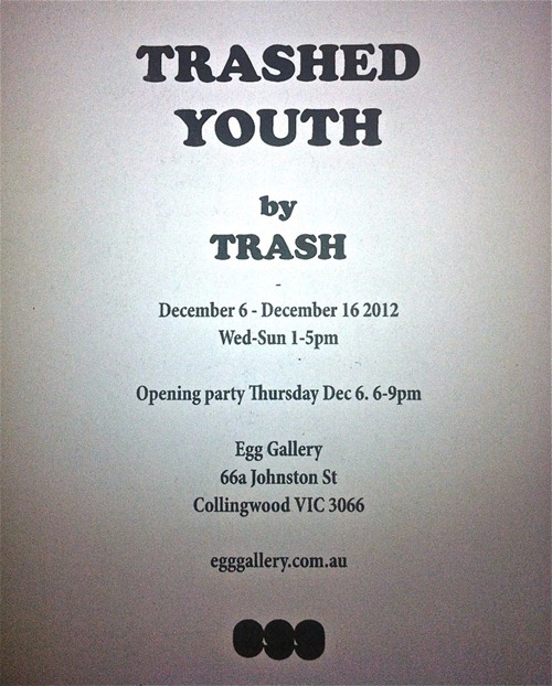 Exhibition – Antonia Trash – Trashed Youth – Melbourne