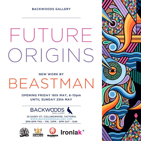 Exhibition – Beastman – Future Origins – Backwoods Gallery – Melbourne