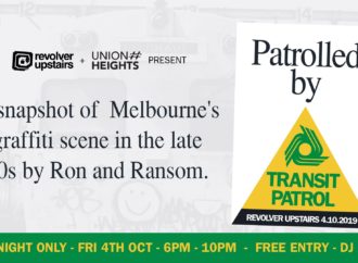 Transit Patrol: An exhibition by Ron & Ransom – Revolver Upstairs 04/10/19