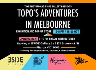 Topo’s Adventures in Melbourne – BSIDE Gallery 11/10/19