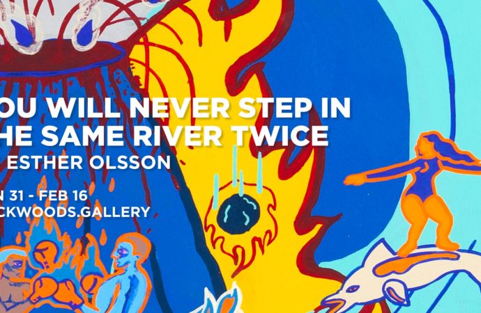 You will never step in the same river twice by Esther Olsson – Backwoods Gallery 31/01/20