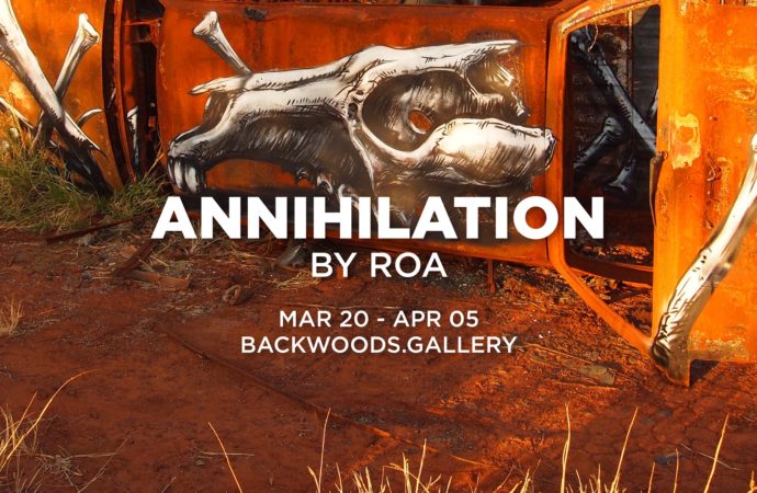 Annihilation by ROA – Backwoods Gallery 20/03/20