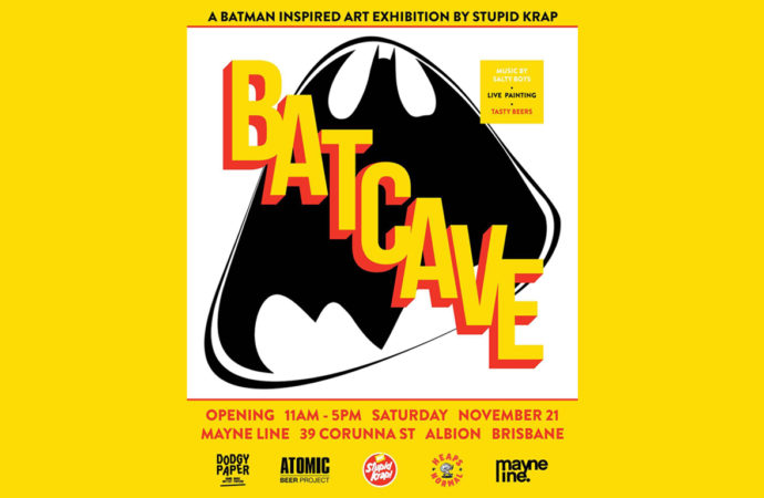 Exhibition – Batcave – Stupid Krap – Mayne Line – Brisbane