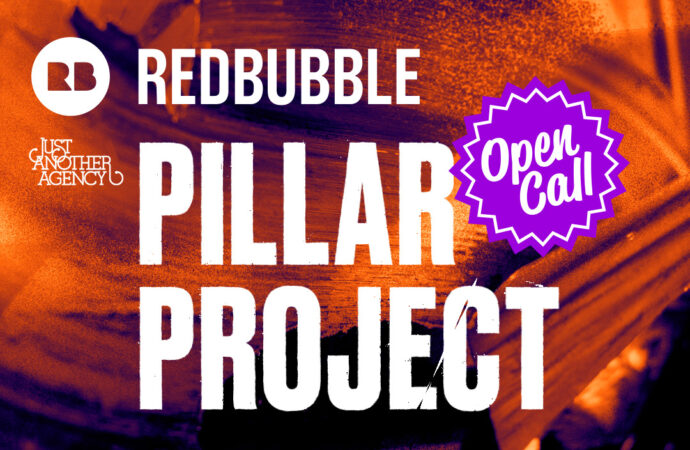 Open Call – Redbubble Pillar Project – Just Another Agency – Redbubble HQ